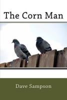 The Corn Man 148263175X Book Cover