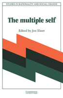 The Multiple Self (Studies in Rationality and Social Change) 0521346835 Book Cover