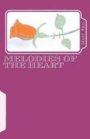 Melodies of the Heart 1452851638 Book Cover