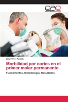 Morbilidad por caries en el primer molar permanente 3659085863 Book Cover