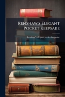 Renshaw's Elegant Pocket Keepsake... 1275589707 Book Cover