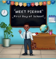 Meet Pierre "First Day of School" B0CRYTDSX4 Book Cover