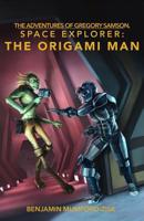 The Origami Man 0692572872 Book Cover