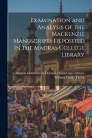 Examination and Analysis of the Mackenzie Manuscripts Deposited in the Madras College Library (Hindi Edition) 1022710834 Book Cover