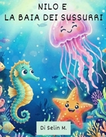 Nilo e la barriera dei sussurri (Italian Edition) B0GHP9KFTD Book Cover