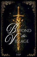Beyond the Village (Beyond Saga) B0H6S534J4 Book Cover