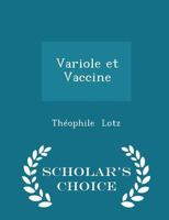 Variole Et Vaccine 1019542055 Book Cover