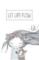 Let Life Flow 1082576123 Book Cover
