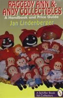 Raggedy Ann & Andy Collectibles: A Handbook and Price Guide 088740782X Book Cover