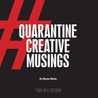 Quarantine Creative Musings B08HRTDS17 Book Cover