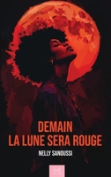 Demain la lune sera rouge (French Edition) 2383921009 Book Cover