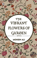 The Vibrant Flowers of Garden 9389959829 Book Cover