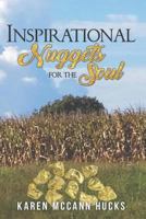 Inspirational Nuggets for the Soul 1729402879 Book Cover