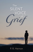 The Silent Voice of Grief 1039139132 Book Cover