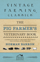 Pig Farmer's Veterinary Book 1446540243 Book Cover