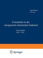 Fortschritte in Der Anorganisch-Chemischen Industrie: Vierter Band 1928-1932 3642511961 Book Cover