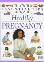 101 Tips Healthy Pregnancy 0751303577 Book Cover