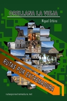 Orellana la Vieja B089M54TMM Book Cover