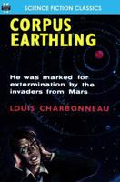 Corpus Earthling (Armchair Science Fiction Classics) 1612870155 Book Cover