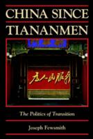 China Since Tiananmen: The Politics of Transition 0511790953 Book Cover