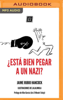 ¿Está bien pegar a un nazi? 1713517868 Book Cover