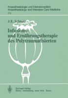 Infusions- Und Ernahrungstherapie Des Polytraumatisierten: Klinische Untersuchungen 3540151060 Book Cover