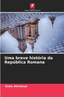 Uma breve história da República Romana (Portuguese Edition) 6208711657 Book Cover