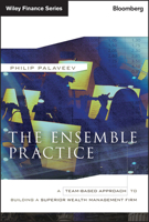 The Ensemble Practice: A Team-Based Approach to Building a Superior Wealth Management Firm 1118209540 Book Cover