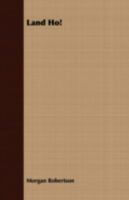 Land Ho (Short story index reprint series) 0548499667 Book Cover