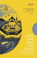 And Time Was No More: Essential Stories and Memories 180533042X Book Cover