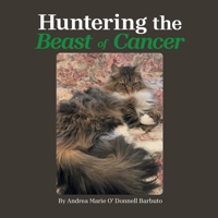 Huntering the Beast of Cancer B0FRNJHYPY Book Cover