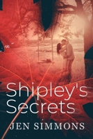 Shipley's Secrets 0578608324 Book Cover