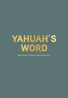Yahuah's Word 1922890359 Book Cover