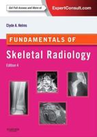 Fundamentals of Skeletal Radiology 1455751545 Book Cover