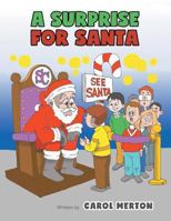 A Surprise For Santa 1525504711 Book Cover