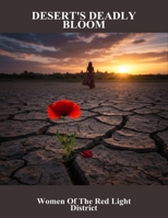 Desert'S Deadly Bloom: Women Of The Red Light District B0FSXXT67X Book Cover