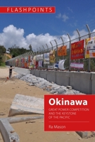 Okinawa: Great Power Competition and the Keystone of the Pacific 1788217845 Book Cover