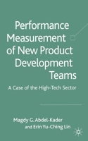 Performance Measurement of New Product Development Teams: A Case of the High-Tech Sector 1349364851 Book Cover