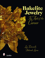 Bakelite Jewelry: The Art of the Carver 0764329146 Book Cover