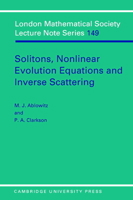 Solitons, Nonlinear Evolution Equations and Inverse Scattering (London Mathematical Society Lecture Note Series) 0521387302 Book Cover