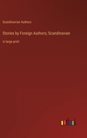 Stories by Foreign Authors; Scandinavian: in large print 3368342231 Book Cover