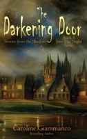 The Darkening Door: Stories from the Shadows (Into The Night) B0FPZQ1JWL Book Cover