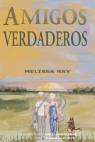 Amigos Verdaderos: Puedes contar a los amigos verdaderos con los dedos de tu mano (Las Aventuras del Muchacho de Ojos Azules: La Sabiduría de un Aparcero) B0BKYK68DK Book Cover