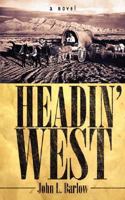 Headin West 1434328767 Book Cover