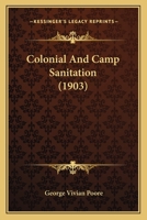 Colonial And Camp Sanitation 1164608770 Book Cover