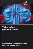 Tubercolosi genitourinaria (Italian Edition) 6206477940 Book Cover