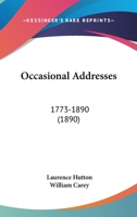 Occasional Addresses 0548596700 Book Cover