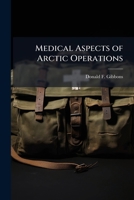 Medical Aspects of Arctic Operations 1288467036 Book Cover