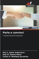 Parla e convinci (Italian Edition) 6208413435 Book Cover