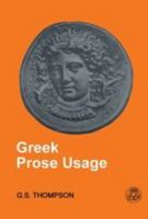 Greek Prose Usage 1853995541 Book Cover